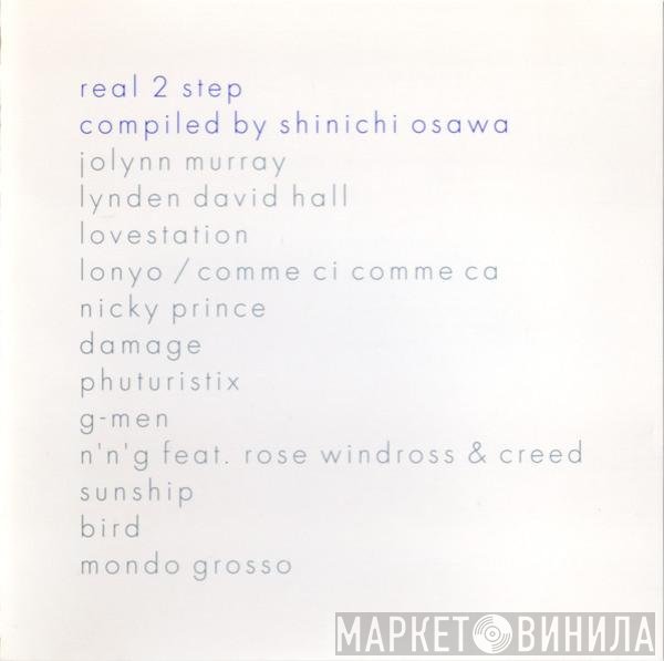 Shinichi Osawa  - Real 2 Step