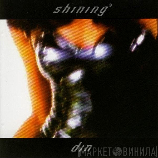 Shining  - Din