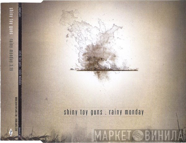 Shiny Toy Guns - Rainy Monday
