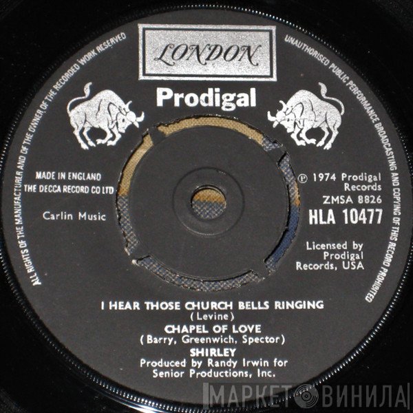 Shirley Alston - I Hear Those Church Bells Ringing / Chapel Of Love