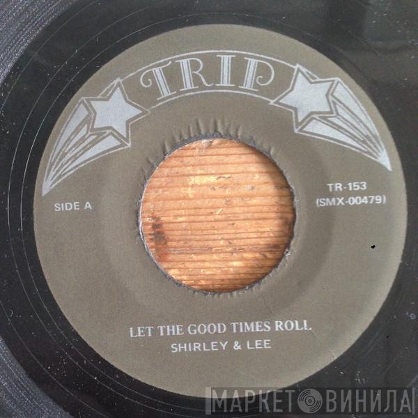 Shirley And Lee, Gene And Eunice - Let The Good Times Roll / Ko Ko Mo
