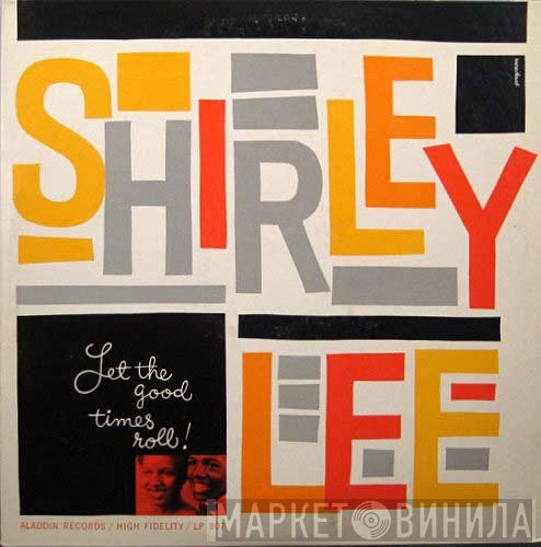Shirley And Lee  - Let The Good Times Roll