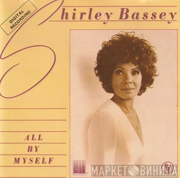 Shirley Bassey  - All By Myself