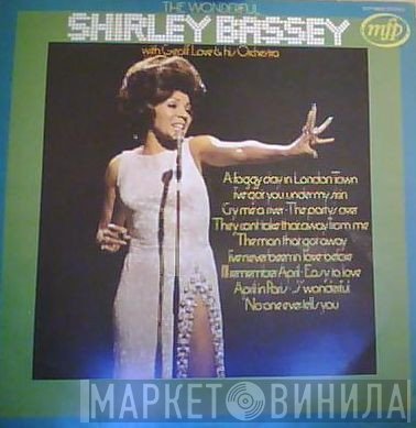 Shirley Bassey, Geoff Love & His Orchestra - The Wonderful Shirley Bassey