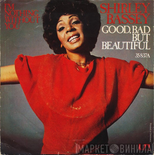Shirley Bassey  - Good, Bad But Beautiful