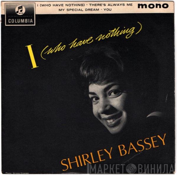 Shirley Bassey  - I (Who Have Nothing)