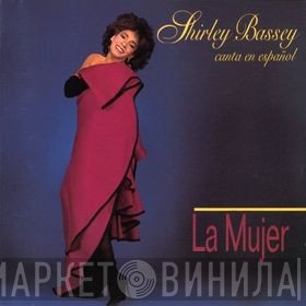 Shirley Bassey  - La Mujer