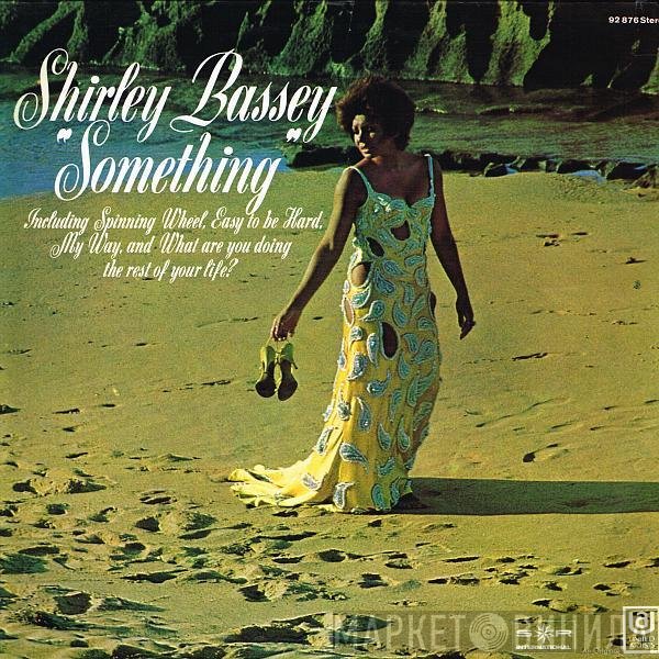 Shirley Bassey  - Something