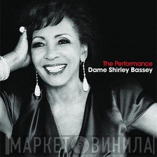 Shirley Bassey  - The Performance