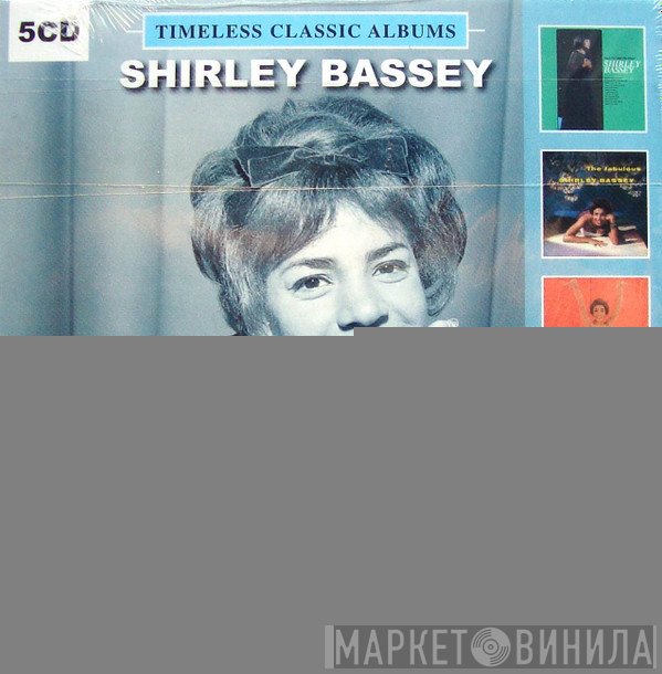 Shirley Bassey - Timeless Classic Albums