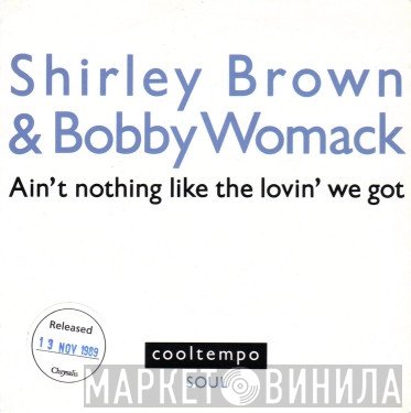 Shirley Brown - Ain't Nothing Like The Loving We Got