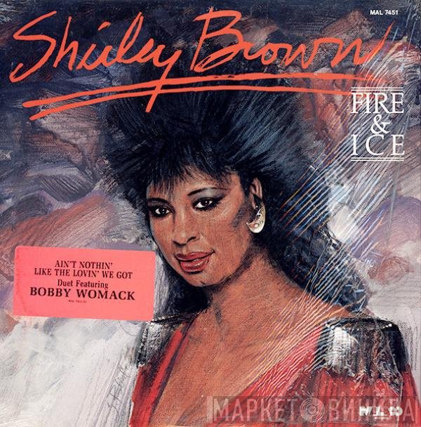 Shirley Brown - Fire & Ice