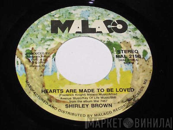Shirley Brown - Hearts Are Made To Be Loved