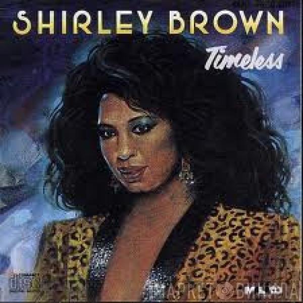 Shirley Brown  - Timeless