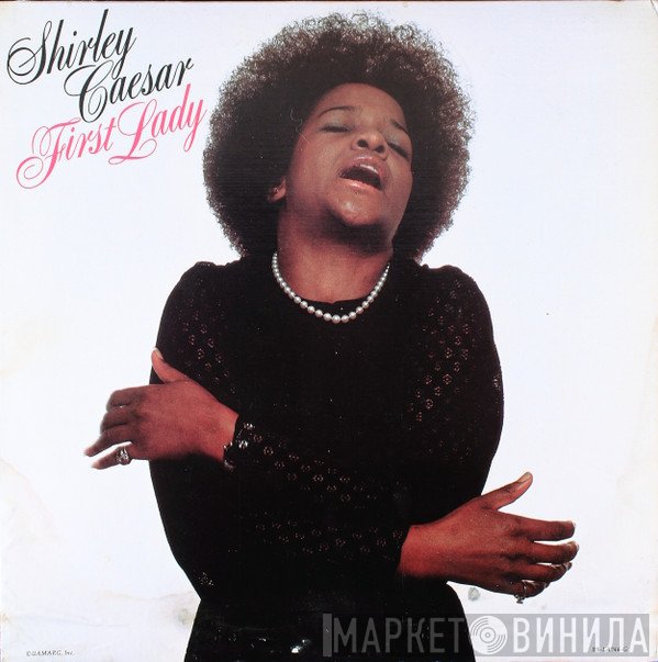 Shirley Caesar  - First Lady