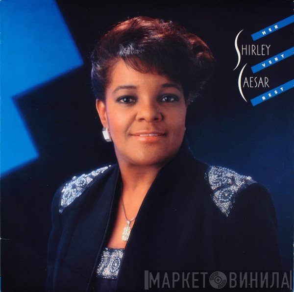 Shirley Caesar - Her Very Best