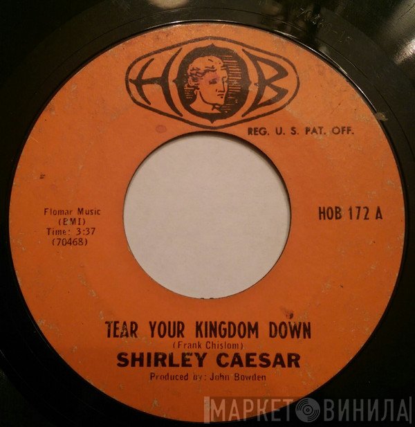 Shirley Caesar - Tear Your Kingdom Down / My Testimony