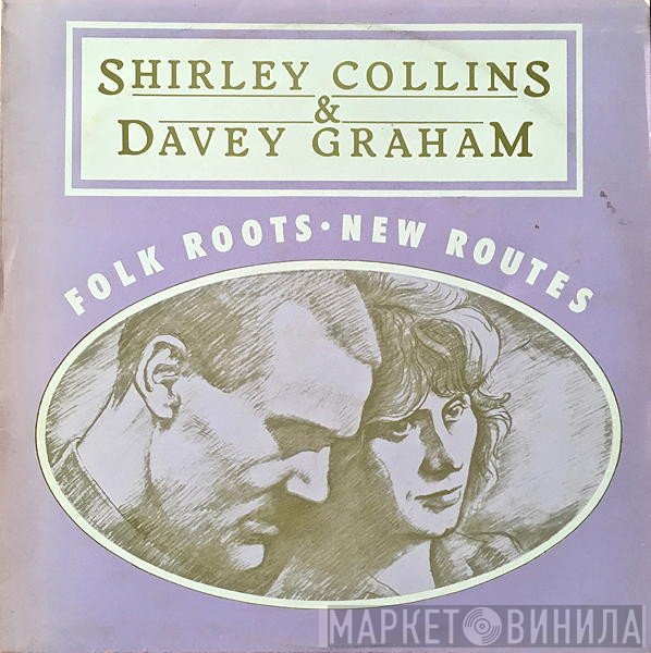 Shirley Collins & Davy Graham  - Folk Roots, New Routes