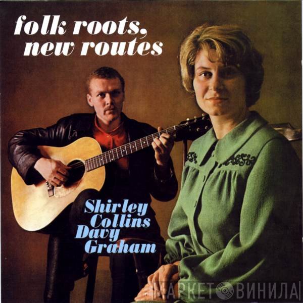 Shirley Collins & Davy Graham  - Folk Roots, New Routes