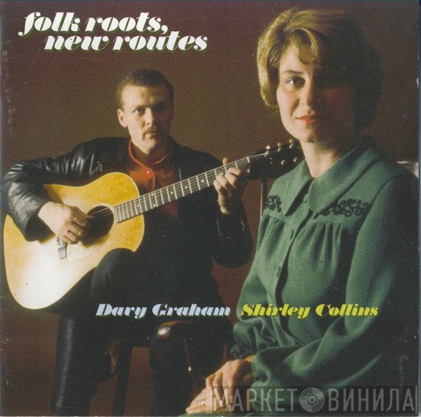 Shirley Collins & Davy Graham  - Folk Roots, New Routes