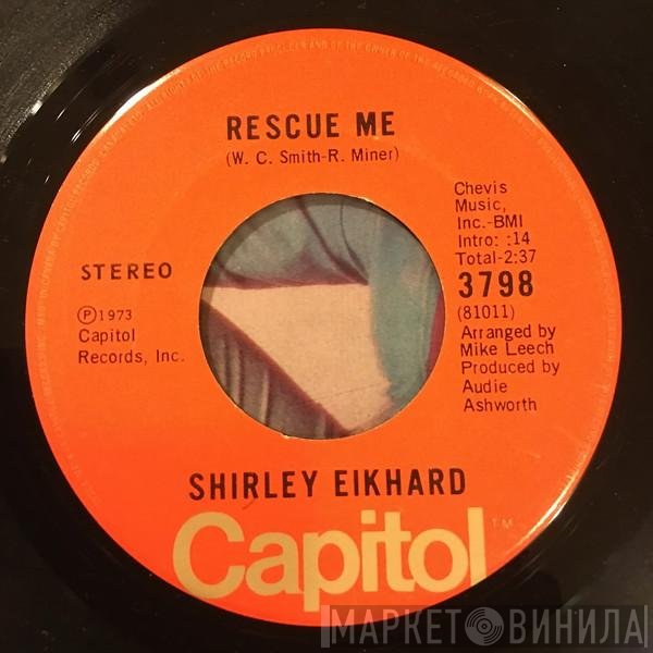 Shirley Eikhard  - Rescue Me