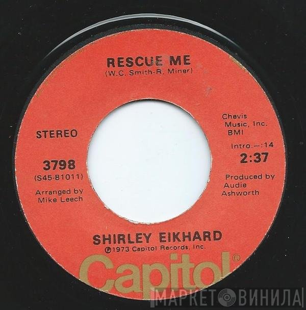 Shirley Eikhard  - Rescue Me