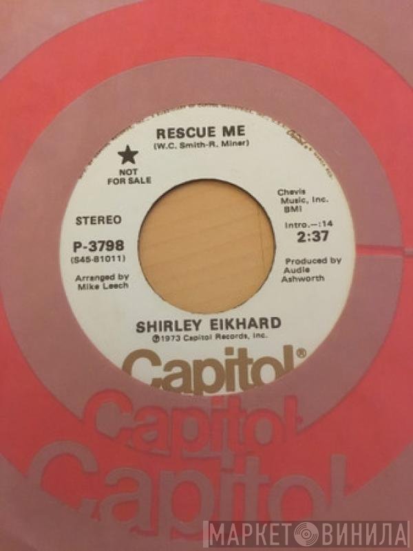 Shirley Eikhard  - Rescue Me