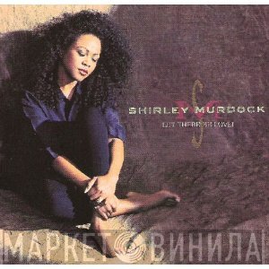 Shirley Murdock - Let There Be Love!