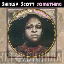 Shirley Scott  - Something
