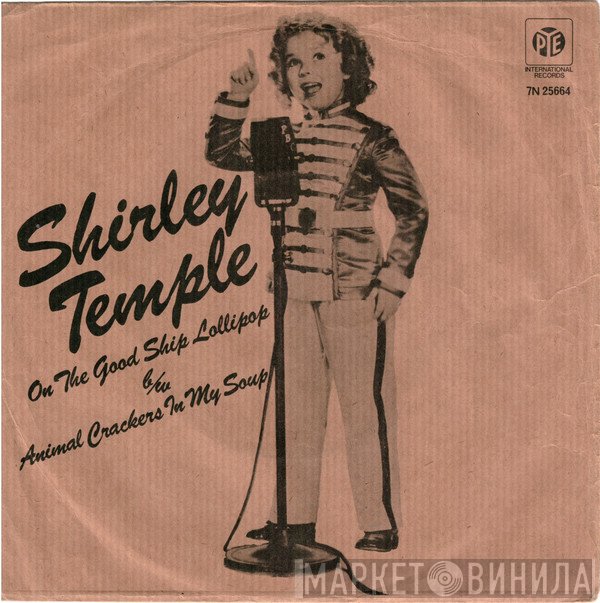Shirley Temple - On The Good Ship Lollipop / Animal Crackers In My Soup