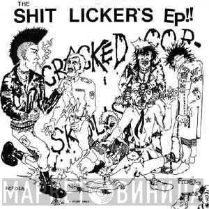 Shitlickers - GBG 1982 / Cracked Cop Skulls