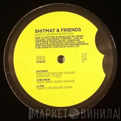 Shitmat &amp; Friends - Gary's Gruesome Remixes