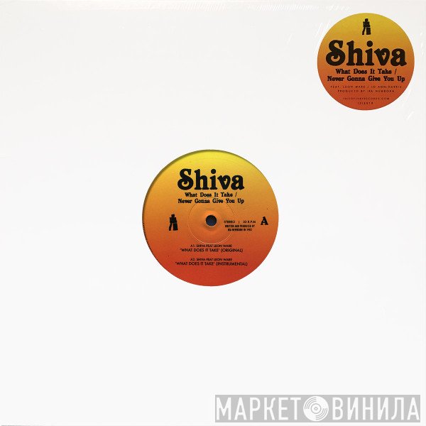 Shiva  - What Does It Take / Never Gonna Give You Up