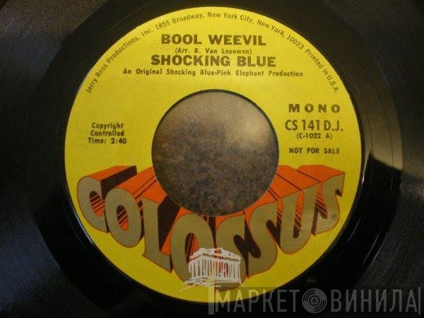 Shocking Blue  - Bool Weevil