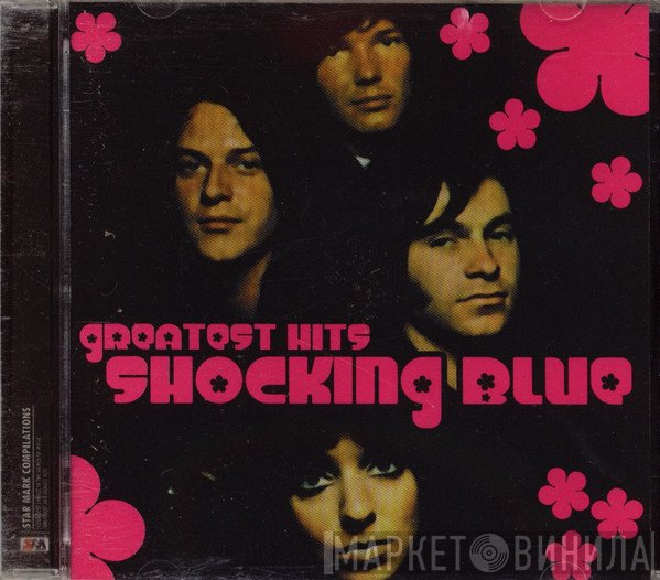 Shocking Blue  - Greatest Hits