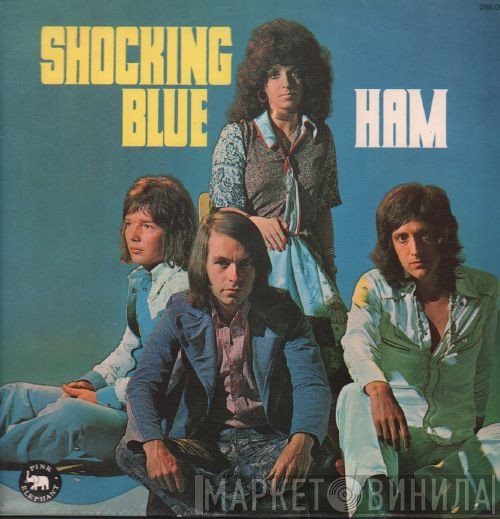 Shocking Blue  - Ham
