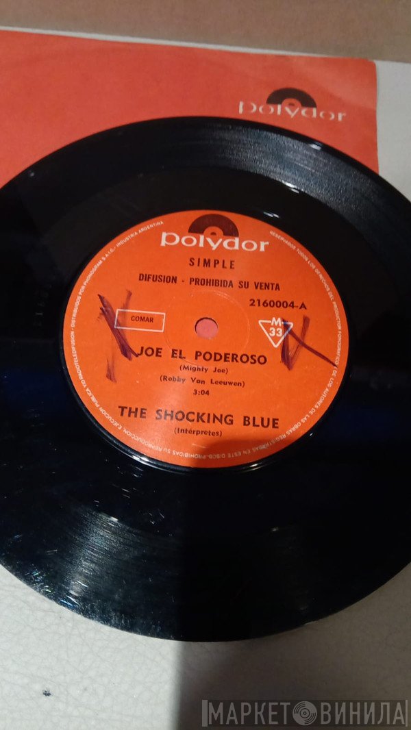 Shocking Blue  - Joe El Poderoso