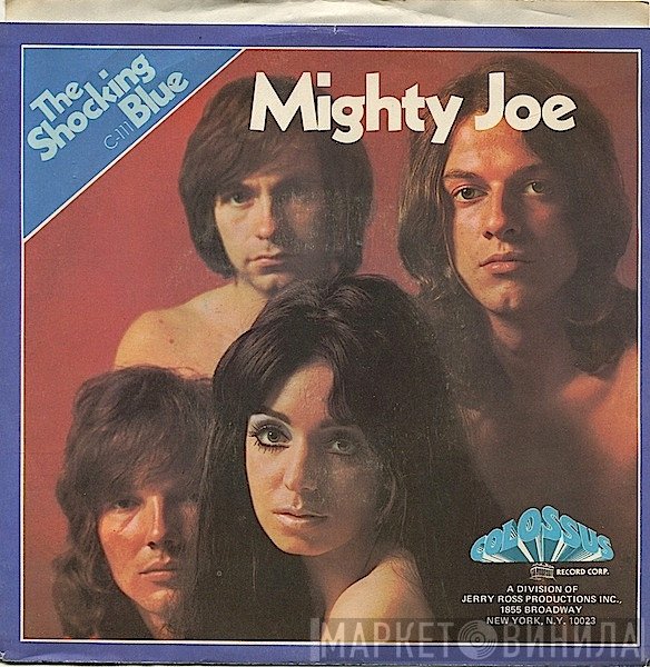 Shocking Blue  - Mighty Joe
