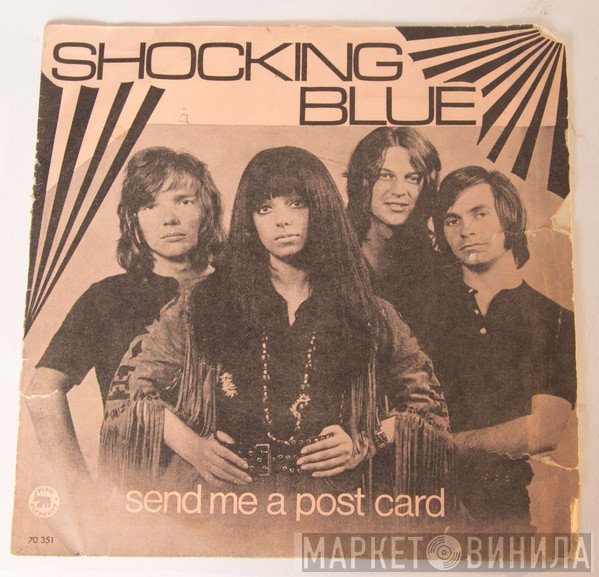 Shocking Blue  - Send Me A Post Card