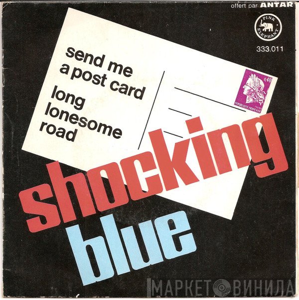 Shocking Blue  - Send Me A Post Card