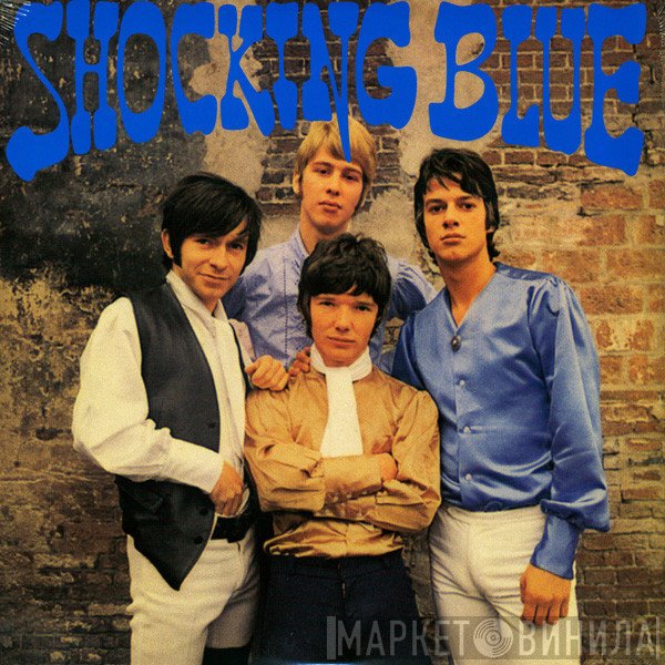 Shocking Blue  - Shocking Blue