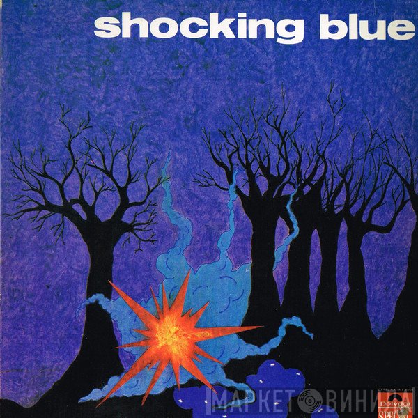 Shocking Blue  - Shocking Blue