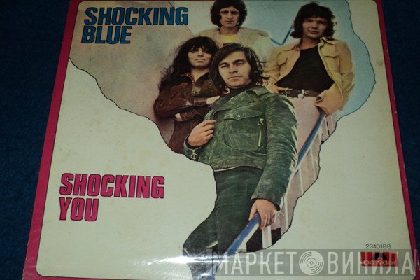 Shocking Blue  - Shocking you