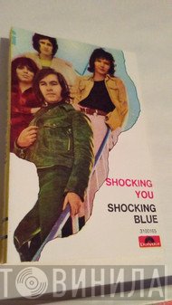Shocking Blue  - Shocking you