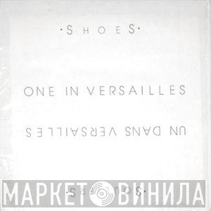 Shoes  - One In Versailles