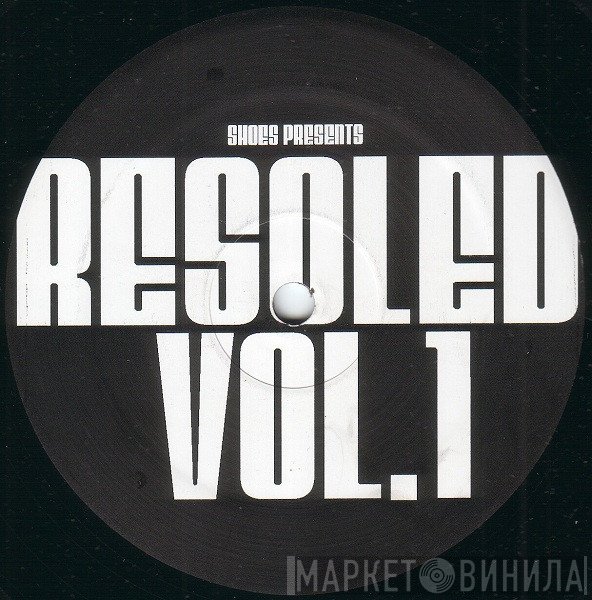 Shoes   - Resoled Vol. 1