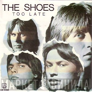 Shoes - Too Late