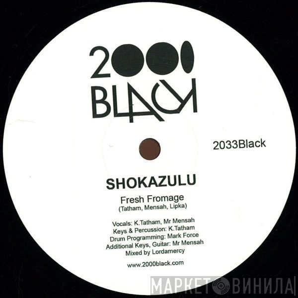 Shokazulu - Fresh Fromage