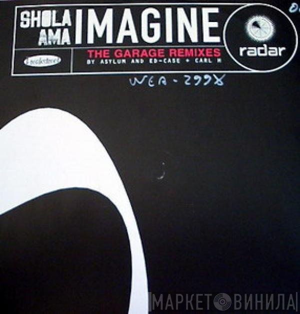 Shola Ama - Imagine (The Garage Remixes)