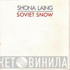 Shona Laing  - Soviet Snow